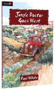 Jungle Doctor Goes West (#017 in Jungle Doctor Flamingo Fiction Series) Jungle Doctor Goes West (#017 in Jungle Doctor Flamingo Fiction Series)