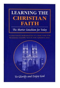 Learning the Christian Faith (Sixth Edition) Learning the Christian Faith (Sixth Edition)