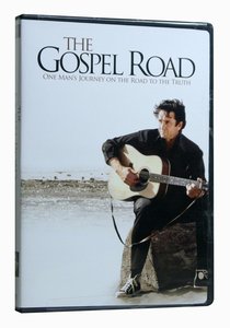 The Gospel Road The Gospel Road