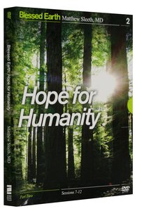 Hope For Humanity DVD (Blessed Earth Series) Hope For Humanity DVD (Blessed Earth Series)