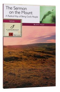 Sermon on the Mount: The God Who Understands Me (Fisherman Bible Studyguide Series) Sermon on the Mount: The God Who Understands Me (Fisherman Bible Studyguide Series)