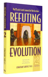Refuting Evolution #02 (#02 in Refuting Evolution Series) Refuting Evolution #02 (#02 in Refuting Evolution Series)