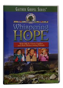 Whispering Hope (Gaither Gospel Series) Whispering Hope (Gaither Gospel Series)