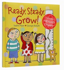 Ready, Steady, Grow! (Includes Height Chart) Ready, Steady, Grow! (Includes Height Chart)