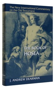 The Book of Hosea (New International Commentary On The Old Testament Series) The Book of Hosea (New International Commentary On The Old Testament Series)