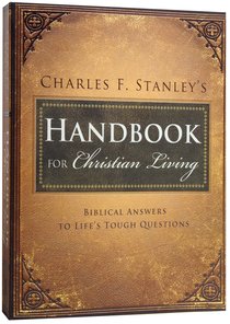 Charles Stanleys Handbook For Christian Living Charles Stanleys Handbook For Christian Living