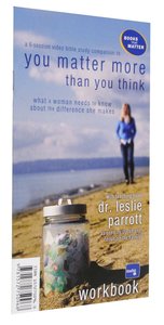 You Matter More Than You Think (Workbook) You Matter More Than You Think (Workbook)