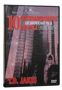 The 10 Commandments For Working in a Hostile Environment The 10 Commandments For Working in a Hostile Environment
