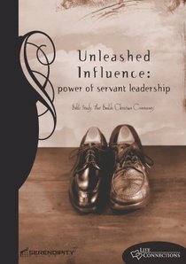Unleashed Influence (Student Guide) (Life Connections Series) Unleashed Influence (Student Guide) (Life Connections Series)