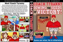 Coach Tyranny: Sowing the Seeds of Victory Coach Tyranny: Sowing the Seeds of Victory