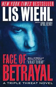 Face of Betrayal (#1 in A Triple Threat Novel Series) Face of Betrayal (#1 in A Triple Threat Novel Series)