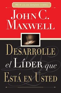 Desarrolle El Lider Que Esta En Usted (Discovering The Leader Within You) Desarrolle El Lider Que Esta En Usted (Discovering The Leader Within You)