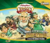 The Bible Eyewitness: Hall of Faith (Adventures In Odyssey Audio Series) The Bible Eyewitness: Hall of Faith (Adventures In Odyssey Audio Series)