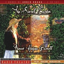Radio Theatre: The Secret Garden (2 Cds) Radio Theatre: The Secret Garden (2 Cds)