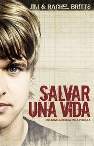 Salvar Una Vida #01: (To Save a Life) (#01 in To Save A Life Series) Salvar Una Vida #01: (To Save a Life) (#01 in To Save A Life Series)