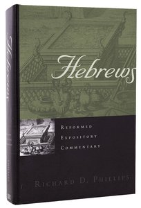Hebrews (Reformed Expository Commentary Series) Hebrews (Reformed Expository Commentary Series)