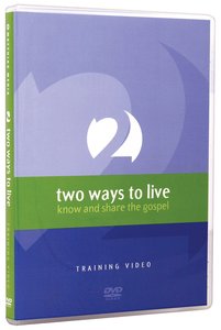 Two Ways to Live (Training Dvd) Two Ways to Live (Training Dvd)