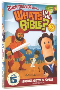 Israel Gets a King! (2011) (1 & 2 Samuel) (#05 in Whats In The Bible Series) Israel Gets a King! (2011) (1 & 2 Samuel) (#05 in Whats In The Bible Series)