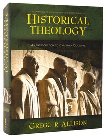 Historical Theology: An Introduction to Christian Theology Historical Theology: An Introduction to Christian Theology