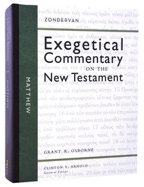 Matthew (Zondervan Exegetical Commentary Series On The New Testament) Matthew (Zondervan Exegetical Commentary Series On The New Testament)