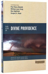 Four Views on Divine Providence (Counterpoints Series) Four Views on Divine Providence (Counterpoints Series)
