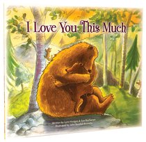 I Love You This Much I Love You This Much