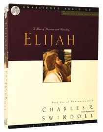 Great Lives From Gods Word: Elijah (Unabridged 5 Cds) Great Lives From Gods Word: Elijah (Unabridged 5 Cds)