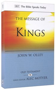 Message of Kings, The: God is Present (Bible Speaks Today Series) Message of Kings, The: God is Present (Bible Speaks Today Series)
