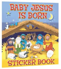 Baby Jesus is Born Sticker Book Baby Jesus is Born Sticker Book