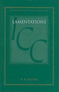 Lamentations (International Critical Commentary Series) Lamentations (International Critical Commentary Series)