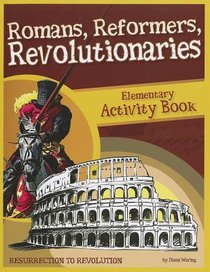 Activity Book (Romans, Reformers, Revolutionaries Series) Activity Book (Romans, Reformers, Revolutionaries Series)