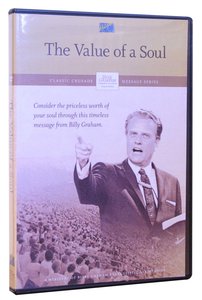 Value of the Soul (Classic Crusade Message Series) Value of the Soul (Classic Crusade Message Series)