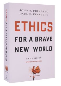 Ethics For a Brave New World (2nd Edition) Ethics For a Brave New World (2nd Edition)