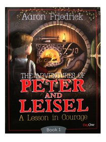 A Lesson in Courage (#01 in Peter And Leisle Series) A Lesson in Courage (#01 in Peter And Leisle Series)