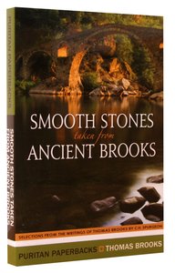 Smooth Stones Taken From Ancient Brooks (Puritan Paperbacks Series) Smooth Stones Taken From Ancient Brooks (Puritan Paperbacks Series)