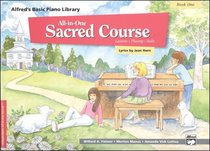 Alfreds Basic All-In-One Sacred Course For Children Book 1 (Music Book) Alfreds Basic All-In-One Sacred Course For Children Book 1 (Music Book)