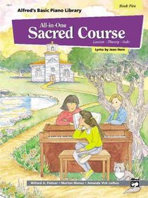 Alfreds Basic All-In-One Sacred Course For Children Book 5 (Music Book) Alfreds Basic All-In-One Sacred Course For Children Book 5 (Music Book)