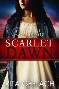 Before the Scarlet Dawn (#01 in Daughters Of The Potomac Series) Before the Scarlet Dawn (#01 in Daughters Of The Potomac Series)