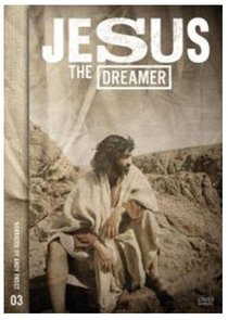 Jesus the Dreamer Jesus the Dreamer