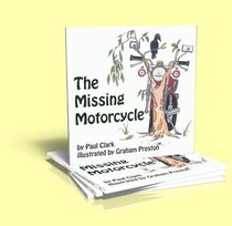 The Missing Motorcycle (Car Park Parables Series) The Missing Motorcycle (Car Park Parables Series)