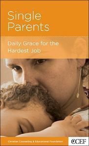 Single Parents (Christian Counselling & Educational Foundation Series) Single Parents (Christian Counselling & Educational Foundation Series)