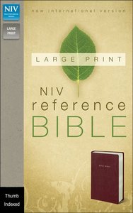 NIV Large Print Reference Bible Burgundy Indexed (Red Letter Edition) NIV Large Print Reference Bible Burgundy Indexed (Red Letter Edition)