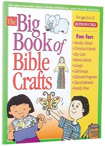 The Big Book of Bible Crafts (Reproducible) The Big Book of Bible Crafts (Reproducible)