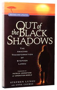 Out of the Black Shadows Out of the Black Shadows