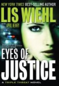 Eyes of Justice (#04 in A Triple Threat Novel Series) Eyes of Justice (#04 in A Triple Threat Novel Series)