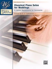 Classical Piano Solos For Weddings (Music Book) Classical Piano Solos For Weddings (Music Book)