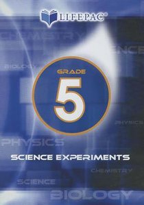 Grade 5 (Lifepac Science Experiments Dvd Series) Grade 5 (Lifepac Science Experiments Dvd Series)