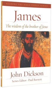 James - the Wisdom of the Brother of Jesus (Reading The Bible Today Series) James - the Wisdom of the Brother of Jesus (Reading The Bible Today Series)