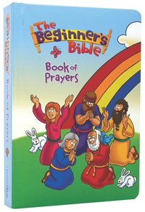 The Book of Prayers (Beginners Bible Series) The Book of Prayers (Beginners Bible Series)