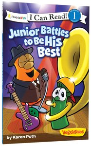Junior Battles to Be His Best (I Can Read!1/veggietales Series) Junior Battles to Be His Best (I Can Read!1/veggietales Series)